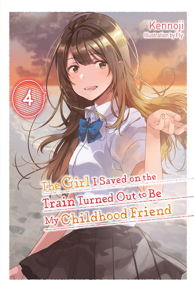 The Girl I Saved on the Train Turned Out to Be My Childhood Friend, Vol. 4 (Light Novel) - MangaShop.ro
