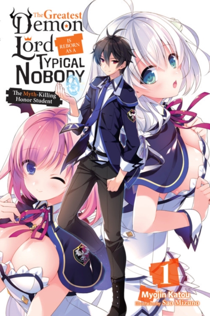 The Greatest Demon Lord Is Reborn as a Typical Nobody Novel Vol.  1 - MangaShop.ro