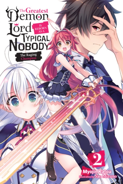 The Greatest Demon Lord Is Reborn as a Typical Nobody Novel Vol.  2 - MangaShop.ro
