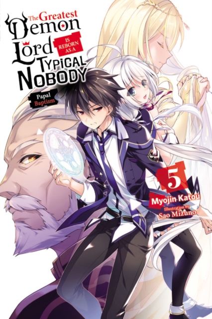 The Greatest Demon Lord Is Reborn as a Typical Nobody Novel Vol.  5 - MangaShop.ro