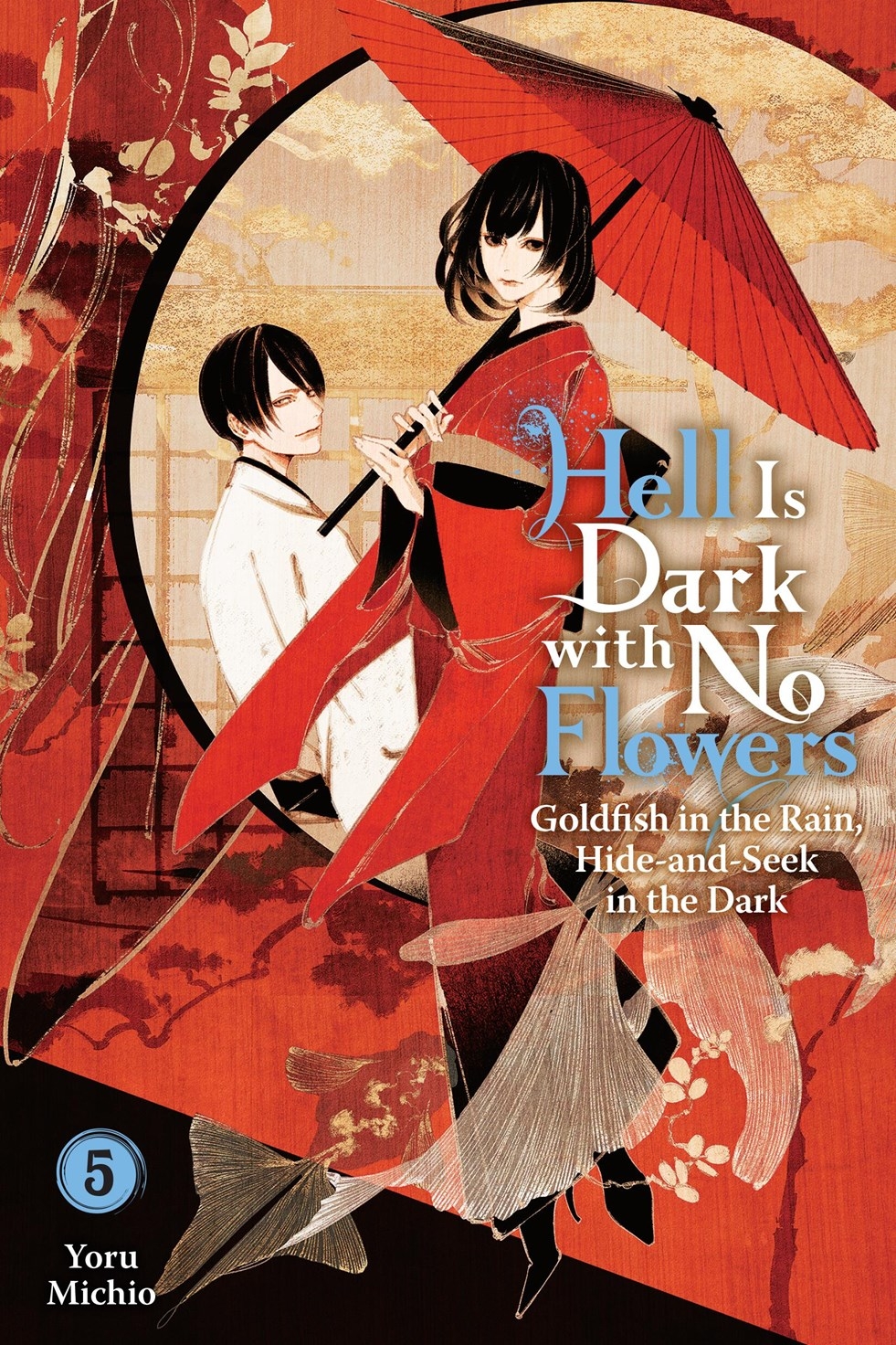 Hell Is Dark with No Flowers, Vol. 5 - MangaShop.ro