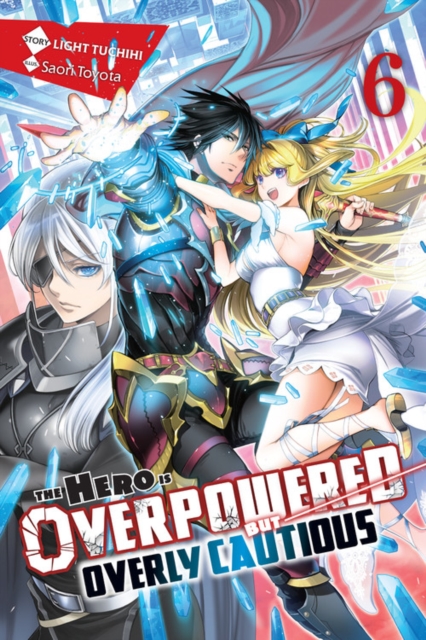 The Hero Is Overpowered But Overly Cautious Novel Vol.  6 - MangaShop.ro