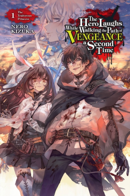 The Hero Laughs While Walking the Path of Vengeance a Second Time Vol.  1 (Light Novel) - MangaShop.ro