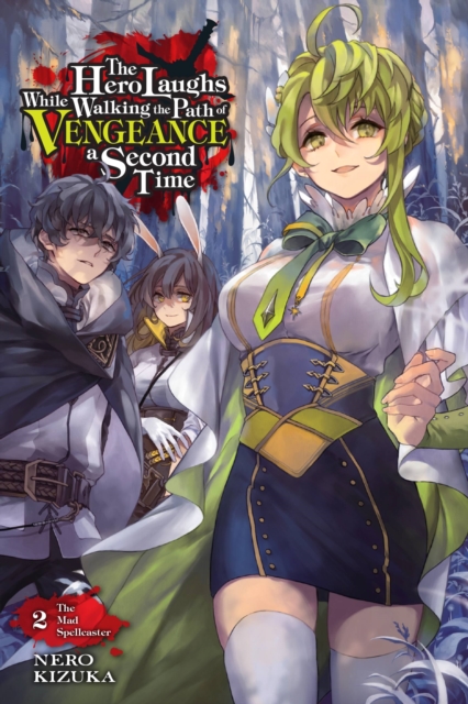 The Hero Laughs While Walking the Path of Vengeance a Second Time Vol.  2 (Light Novel) - MangaShop.ro