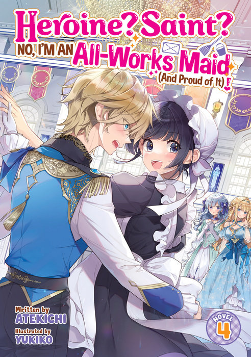 Heroine? Saint? No, I'm an All-Works Maid (and Proud of It)! Vol. 4 - MangaShop.ro