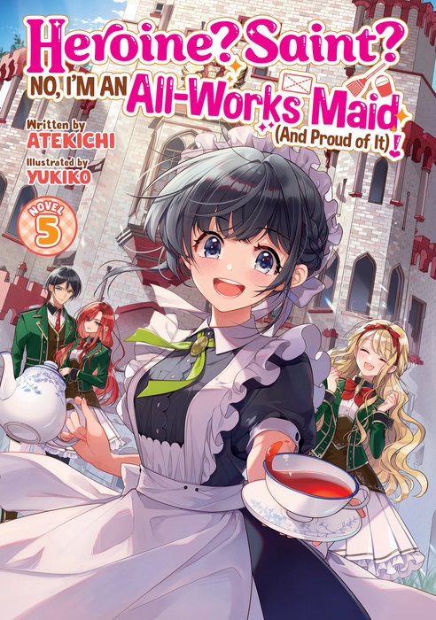 Heroine? Saint? No, I'm an All-Works Maid (and Proud of It)! (Light Novel) Vol. 5 - MangaShop.ro