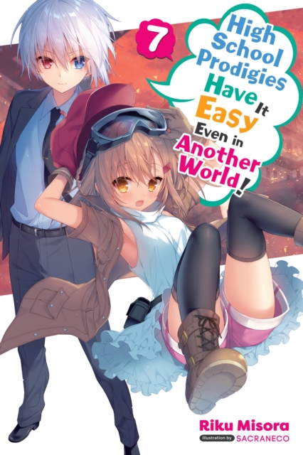 High School Prodigies Have It Easy Even in Another World!, Vol. 7 (Light Novel) - MangaShop.ro