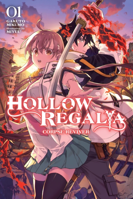 Hollow Regalia, Vol. 1 (Light Novel): Corpse Reviver - MangaShop.ro