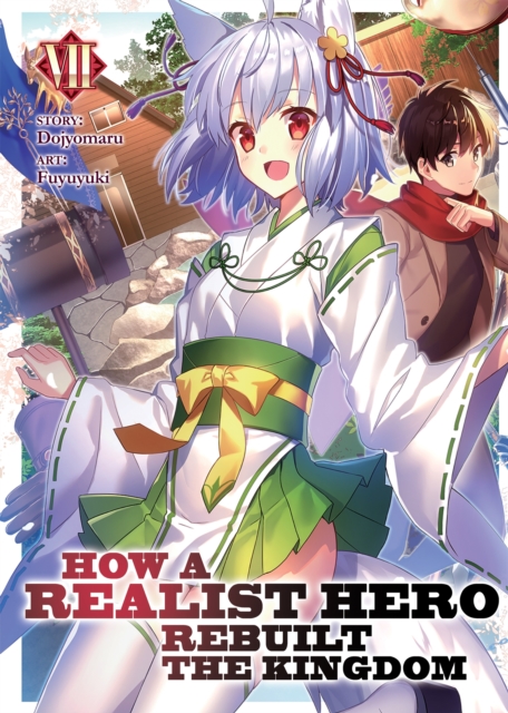 How a Realist Hero Rebuilt the Kingdom (Light Novel) Vol.  7 - MangaShop.ro