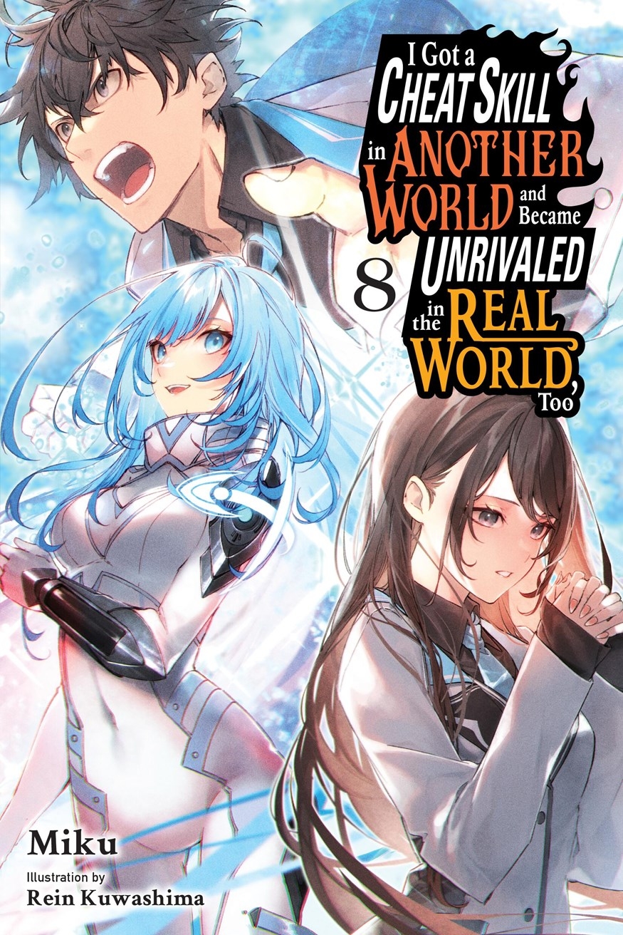 I Got a Cheat Skill in Another World and Became Unrivaled in the Real World, Too, Vol. 8 - MangaShop.ro