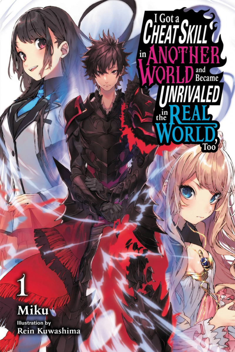 I Got a Cheat Skill in Another World and Became Unrivaled in the Real World, Too Vol.  1 (Light Novel) - MangaShop.ro