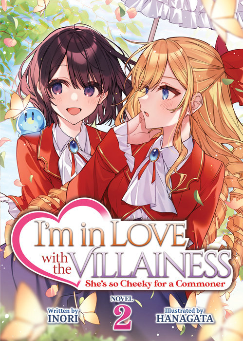 I'm in Love with the Villainess: She's So Cheeky for a Commoner (Light Novel) Vol. 2 - MangaShop.ro