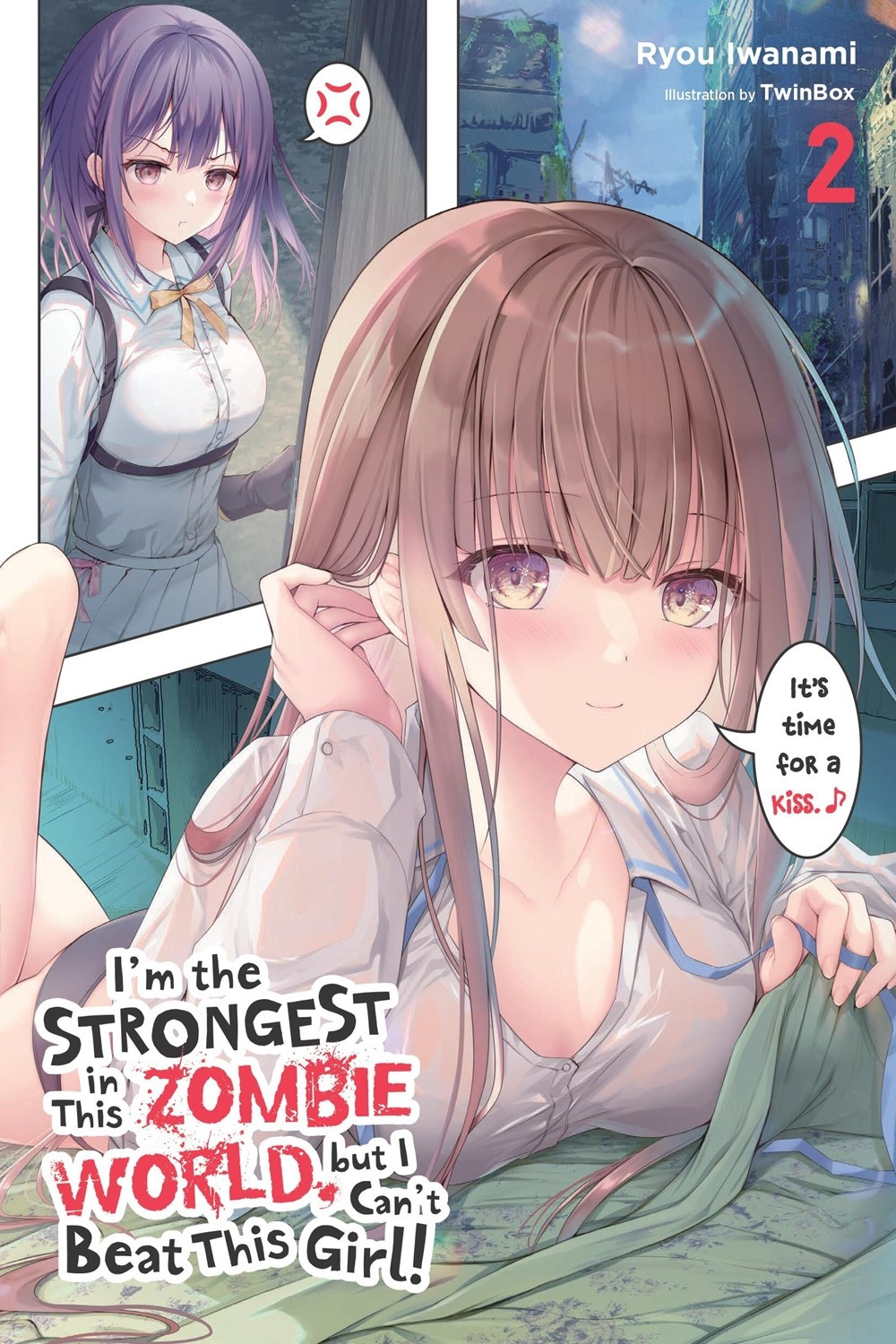 I'm the Strongest in This Zombie World, But I Can't Beat This Girl!, Vol. 2 - MangaShop.ro