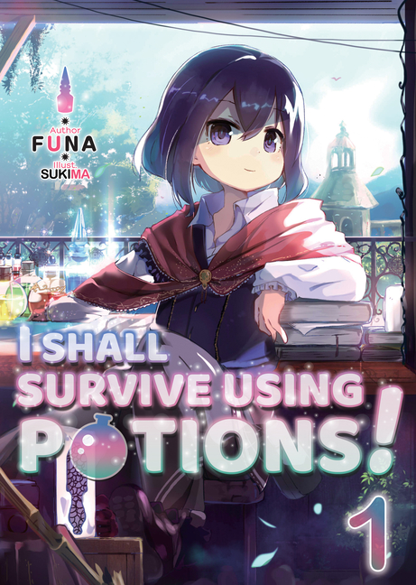 I Shall Survive Using Potions! Novel Vol.  1 - MangaShop.ro