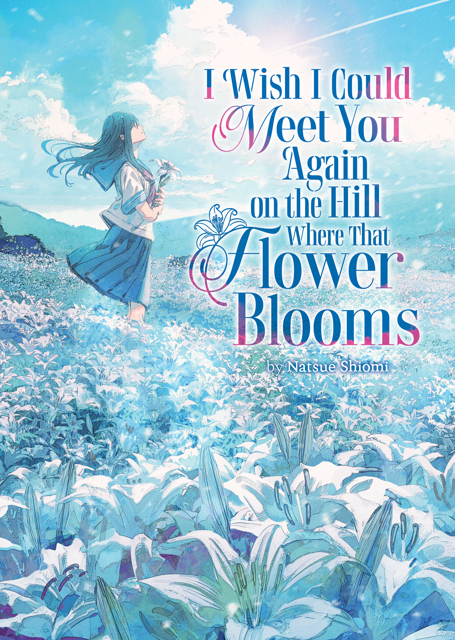 I Wish I Could Meet You Again on the Hill Where That Flower Blooms Vol. 1 - MangaShop.ro