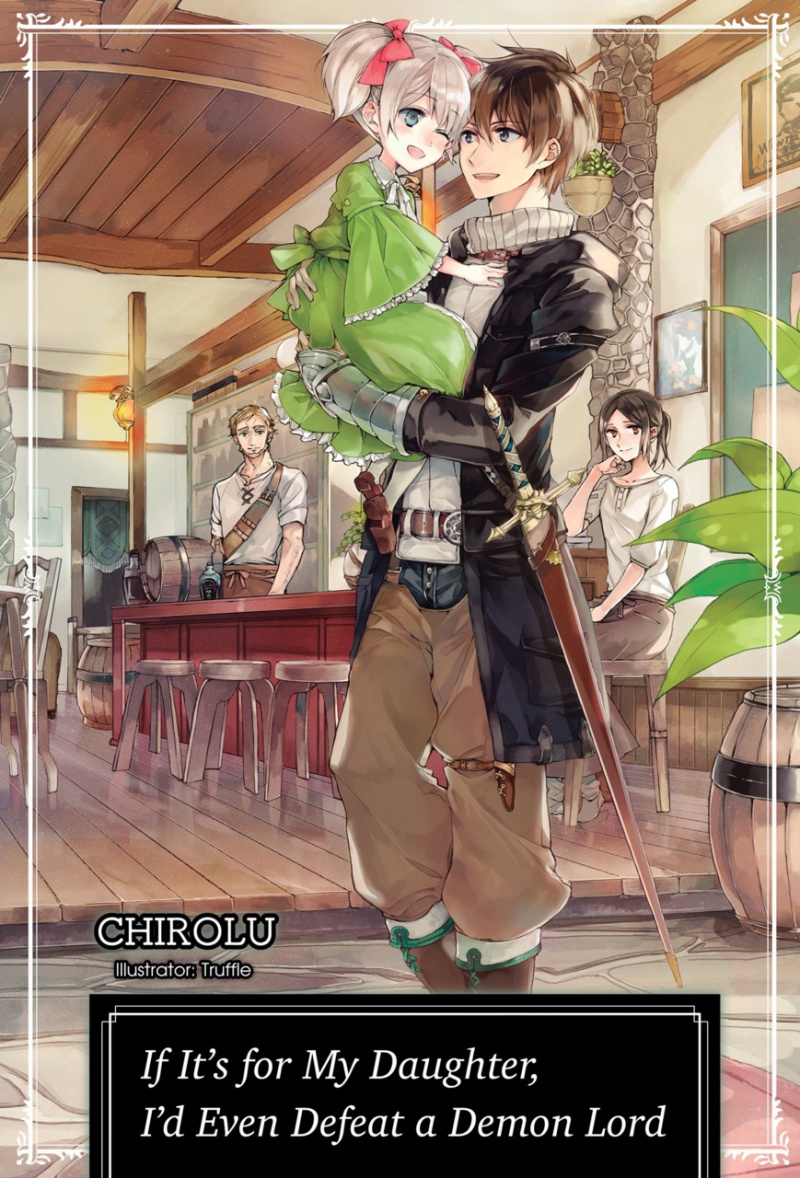 If It's for My Daughter, I'd Even Defeat a Demon Lord Novel Vol.  1 - MangaShop.ro