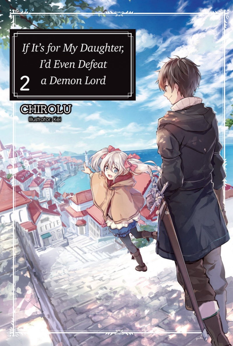 If It's for My Daughter, I'd Even Defeat a Demon Lord Novel Vol.  2 - MangaShop.ro