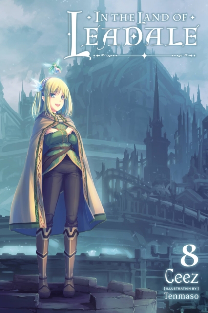 In the Land of Leadale, Vol. 8 (Light Novel) - MangaShop.ro