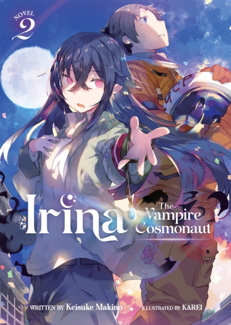 Irina: The Vampire Cosmonaut (Light Novel) Vol. 2 - MangaShop.ro