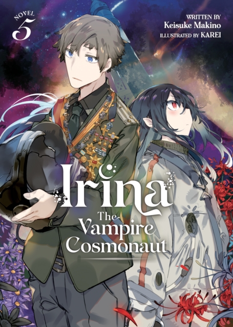 Irina: The Vampire Cosmonaut (Light Novel) Vol. 5 - MangaShop.ro