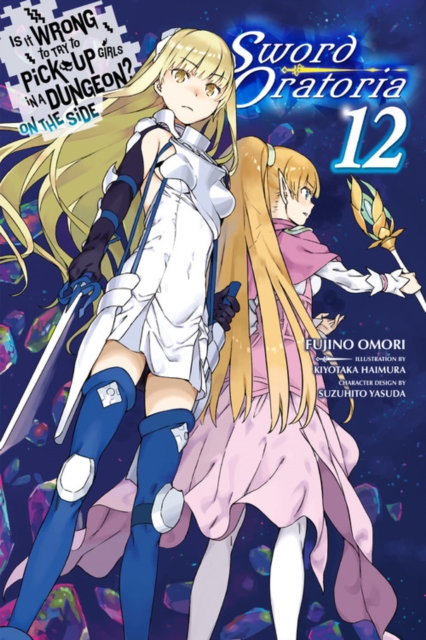Is It Wrong to Try to Pick Up Girls in a Dungeon? on the Side: Sword Oratoria Novel Vol. 12 - MangaShop.ro