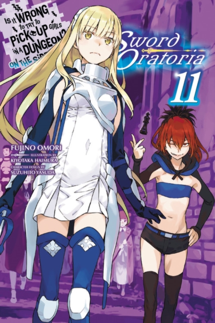 Is It Wrong to Try to Pick Up Girls in a Dungeon? On the Side: Sword Oratoria Novel Vol. 11 - MangaShop.ro