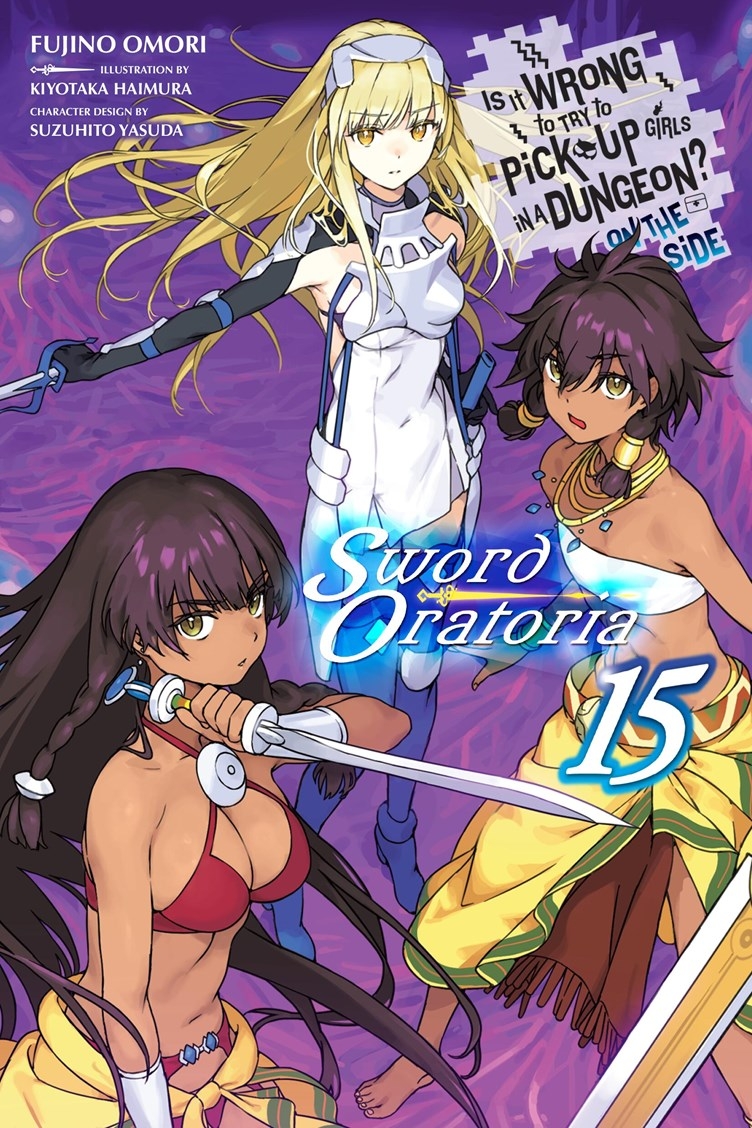 Is It Wrong to Try to Pick Up Girls in a Dungeon? on the Side: Sword Oratoria, Vol. 15 - MangaShop.ro
