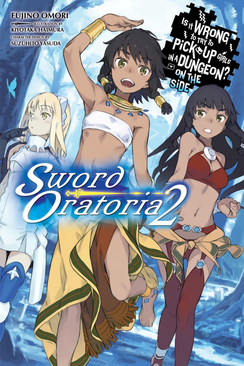 Is It Wrong to Try to Pick Up Girls in a Dungeon? On the Side: Sword Oratoria Novel Vol.  2 - MangaShop.ro
