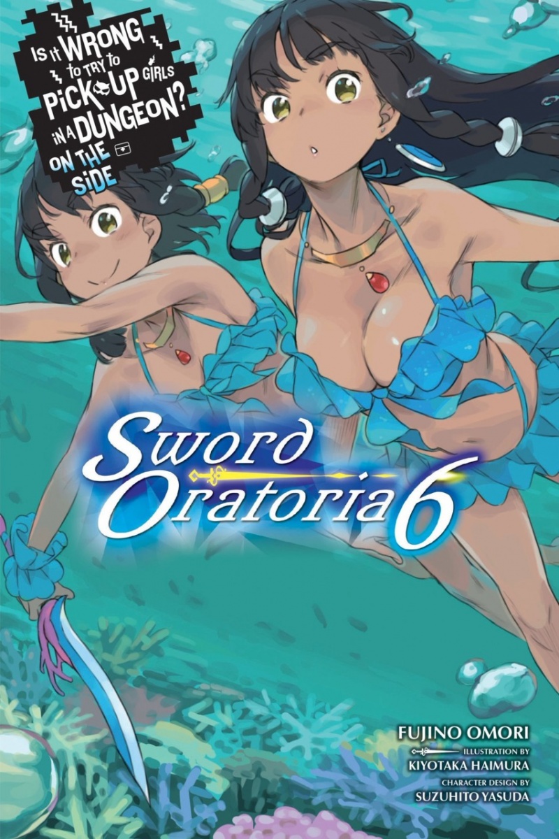 Is It Wrong to Try to Pick Up Girls in a Dungeon? On the Side: Sword Oratoria Novel Vol.  6 - MangaShop.ro