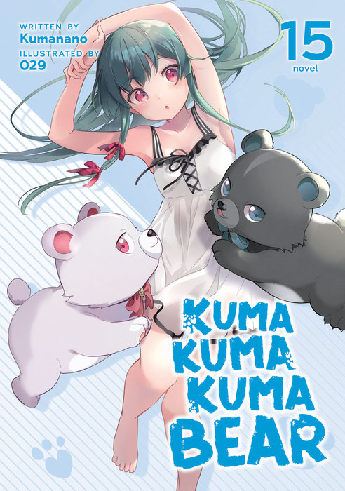 Kuma Kuma Kuma Bear (Light Novel) Vol. 15 - MangaShop.ro