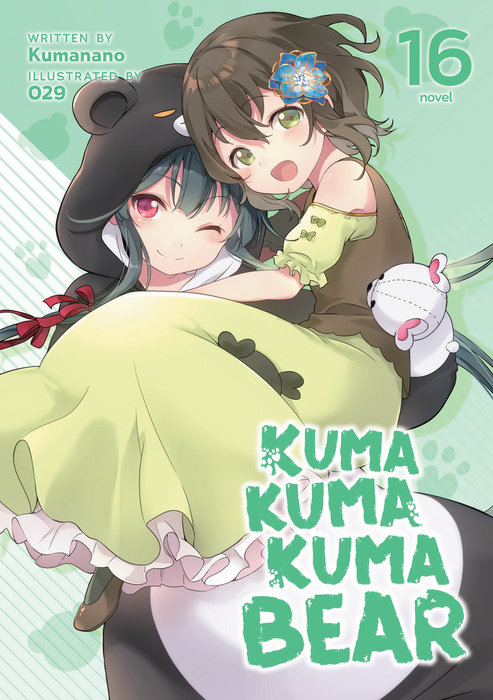 Kuma Kuma Kuma Bear (Light Novel) Vol. 16 - MangaShop.ro