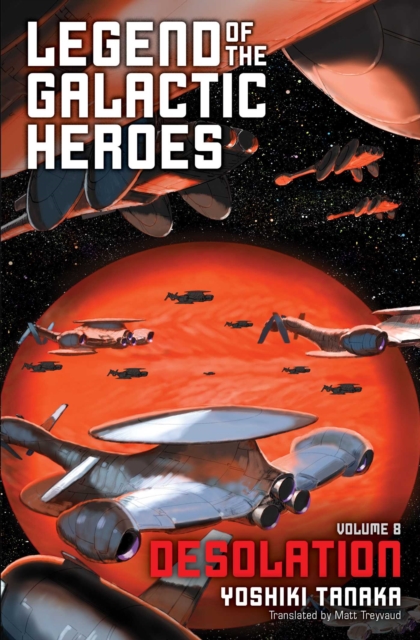 Legend of the Galactic Heroes (Novel) Vol.  8 - MangaShop.ro
