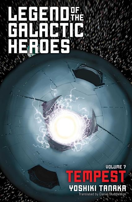 Legend of the Galactic Heroes (Novel) Vol.  7 Tempest - MangaShop.ro