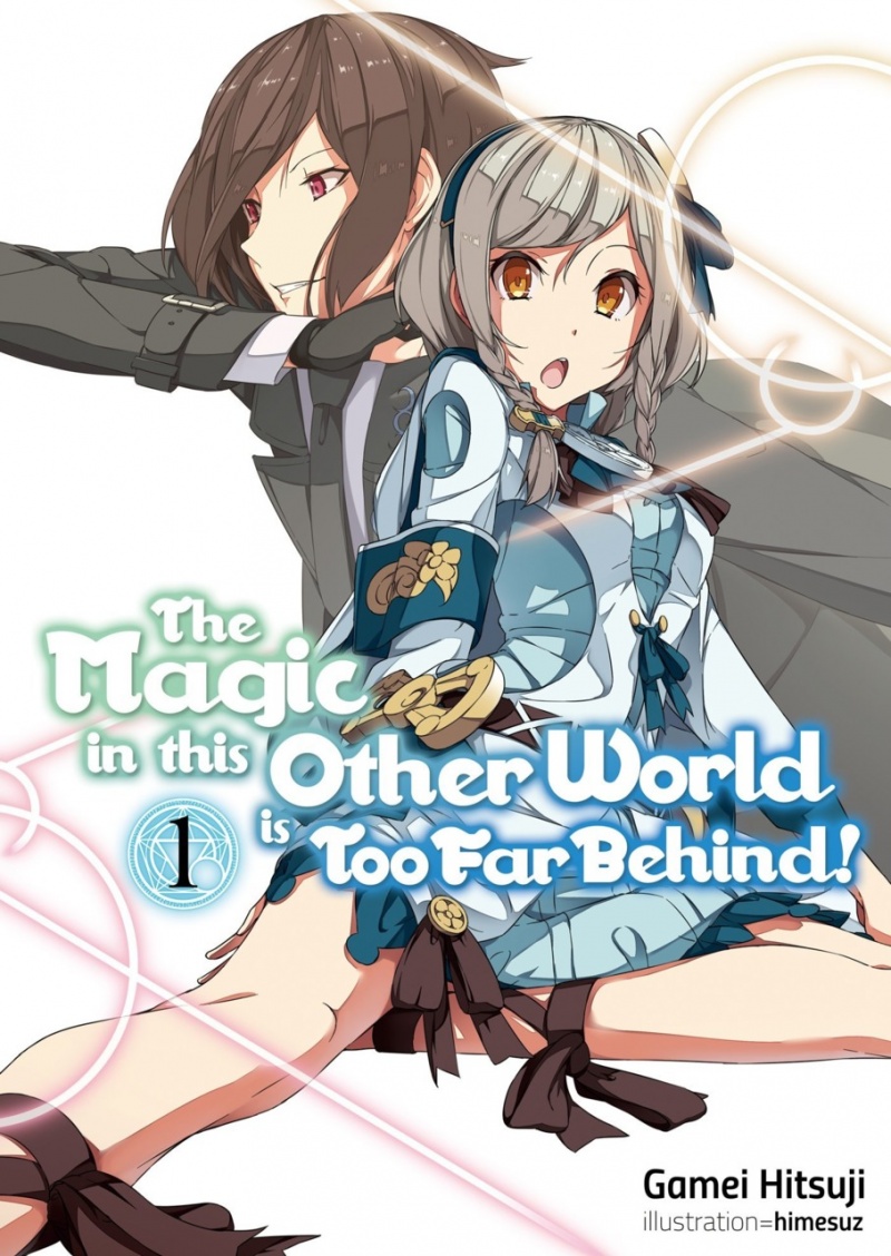 The Magic in This Other World Is Too Far Behind! Novel Vol.  1 - MangaShop.ro