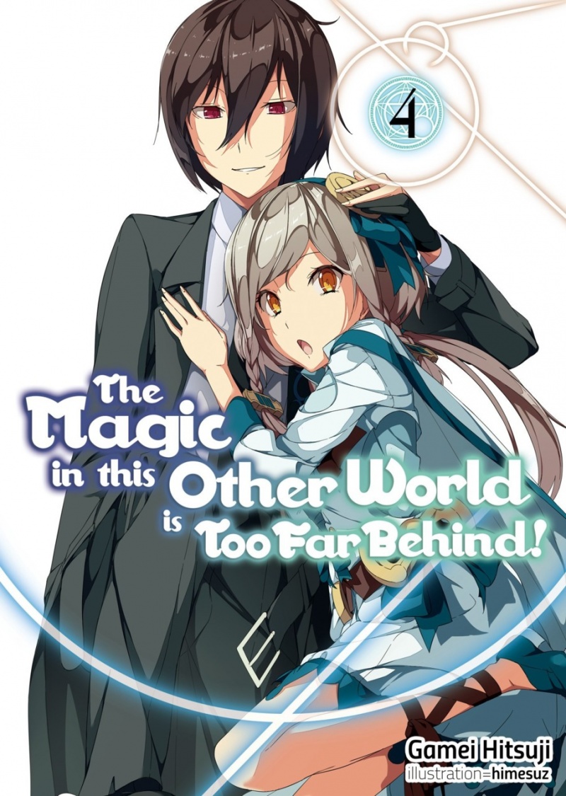 The Magic in This Other World Is Too Far Behind! Novel Vol.  4 - MangaShop.ro