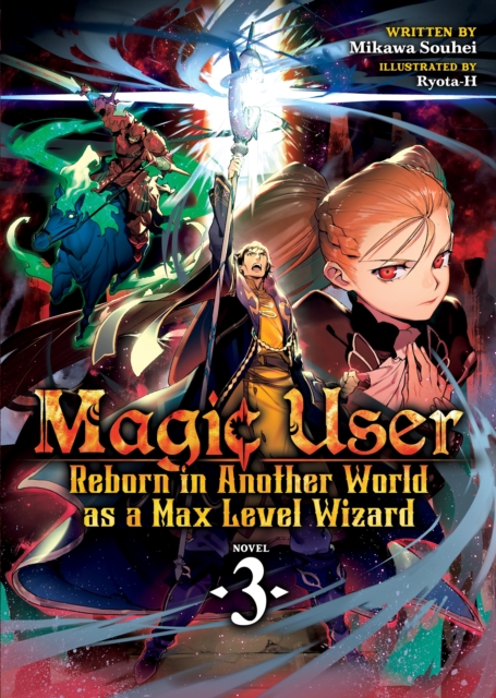 Magic User: Reborn in Another World as a Max Level Wizard Novel Vol.  3 - MangaShop.ro