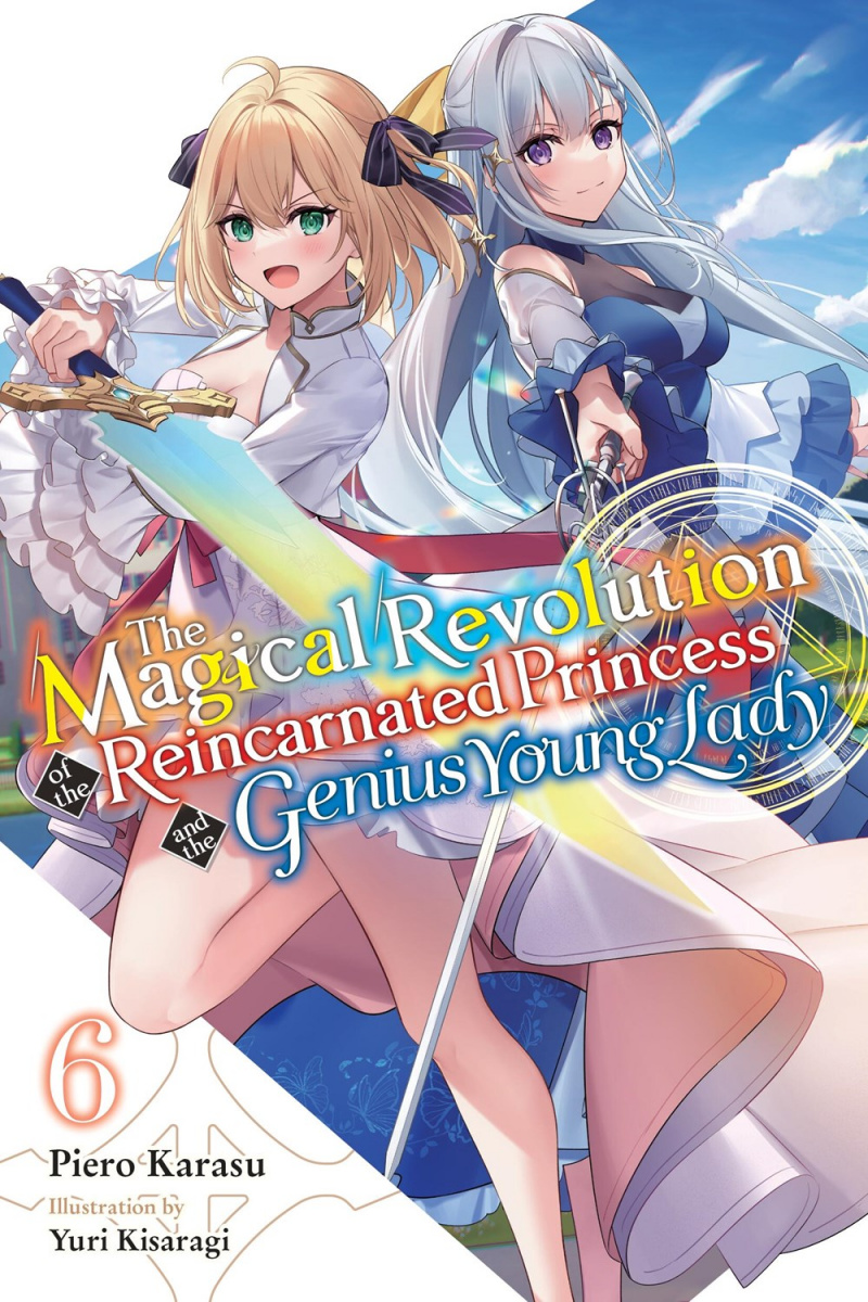 The Magical Revolution of the Reincarnated Princess and the Genius Young Lady, Vol. 6 - MangaShop.ro