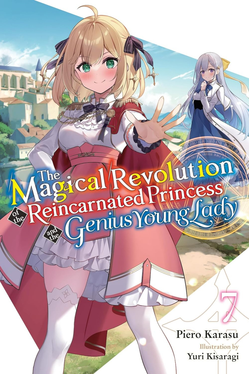 The Magical Revolution of the Reincarnated Princess and the Genius Young Lady, Vol. 7 - MangaShop.ro