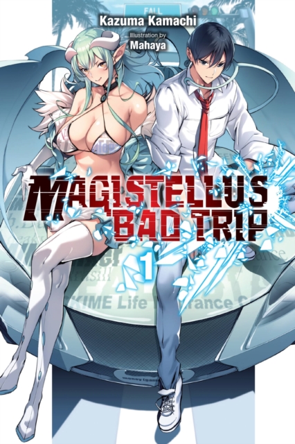 Magistellus Bad Trip (Light Novel) Vol.  1 - MangaShop.ro