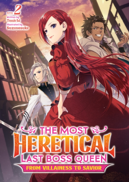 The Most Heretical Last Boss Queen: From Villainess to Savior (Light Novel) Vol.  2 - MangaShop.ro