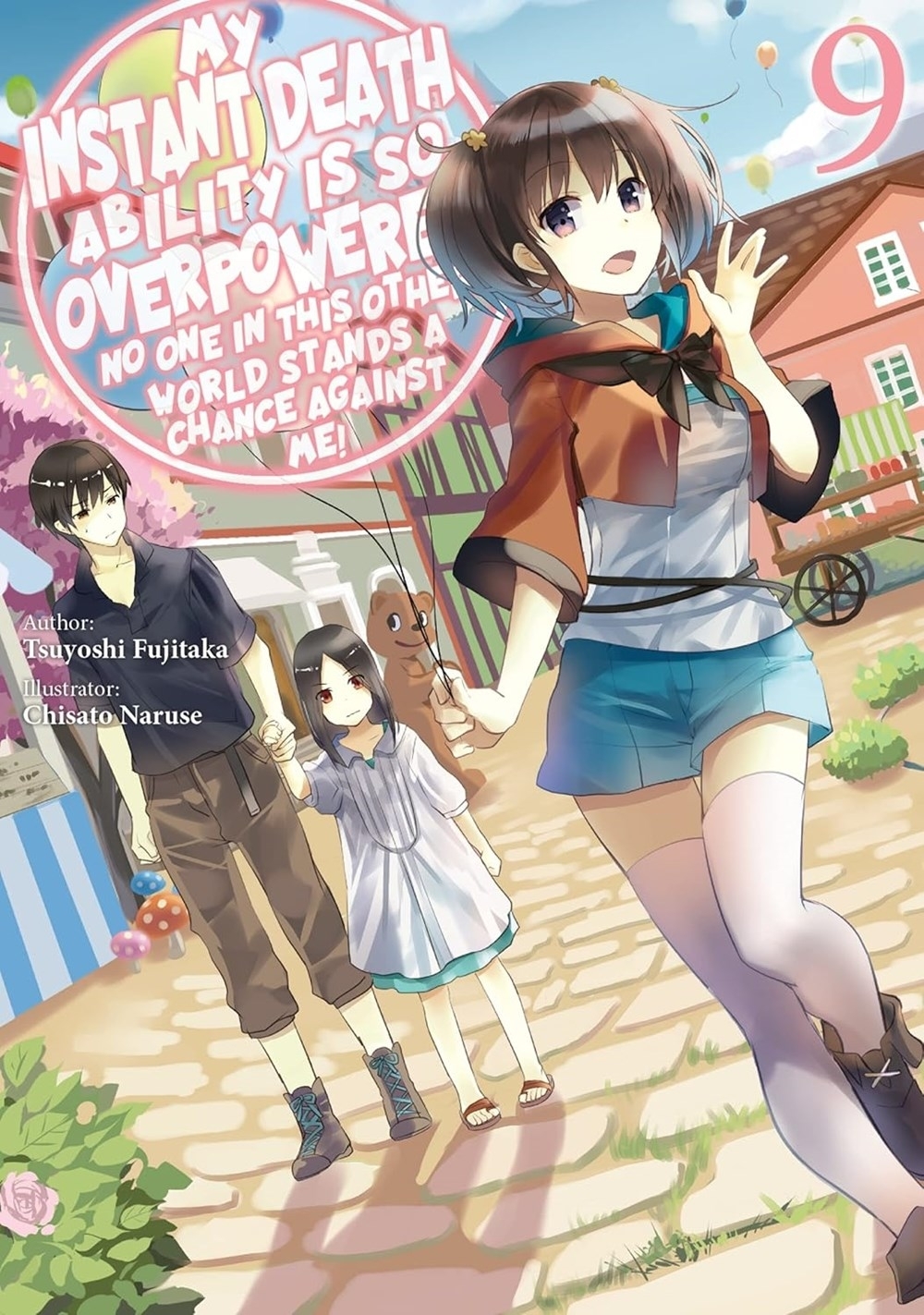 My Instant Death Ability Is So Overpowered, No One in This Other World Stands a Chance Against Me!, Vol. 9 - MangaShop.ro