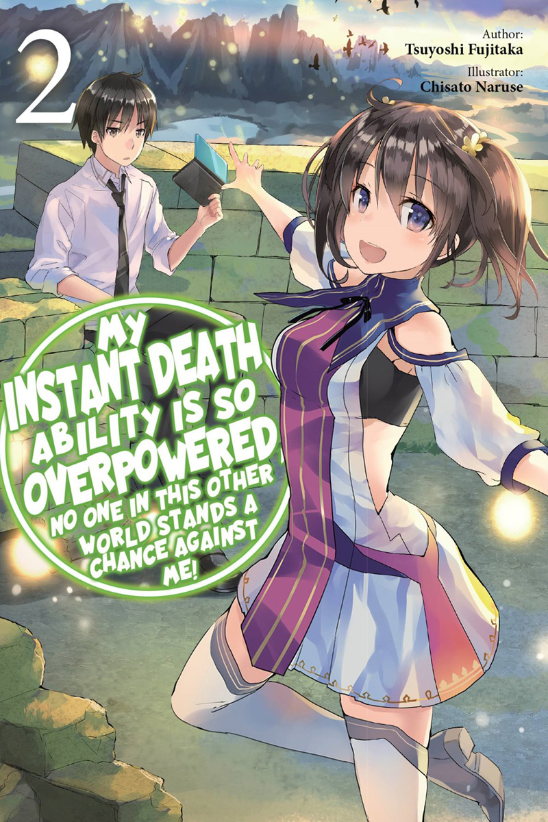 My Instant Death Ability Is So Overpowered, No One in This Other World Stands a Chance Against Me!, Vol. 2 - MangaShop.ro