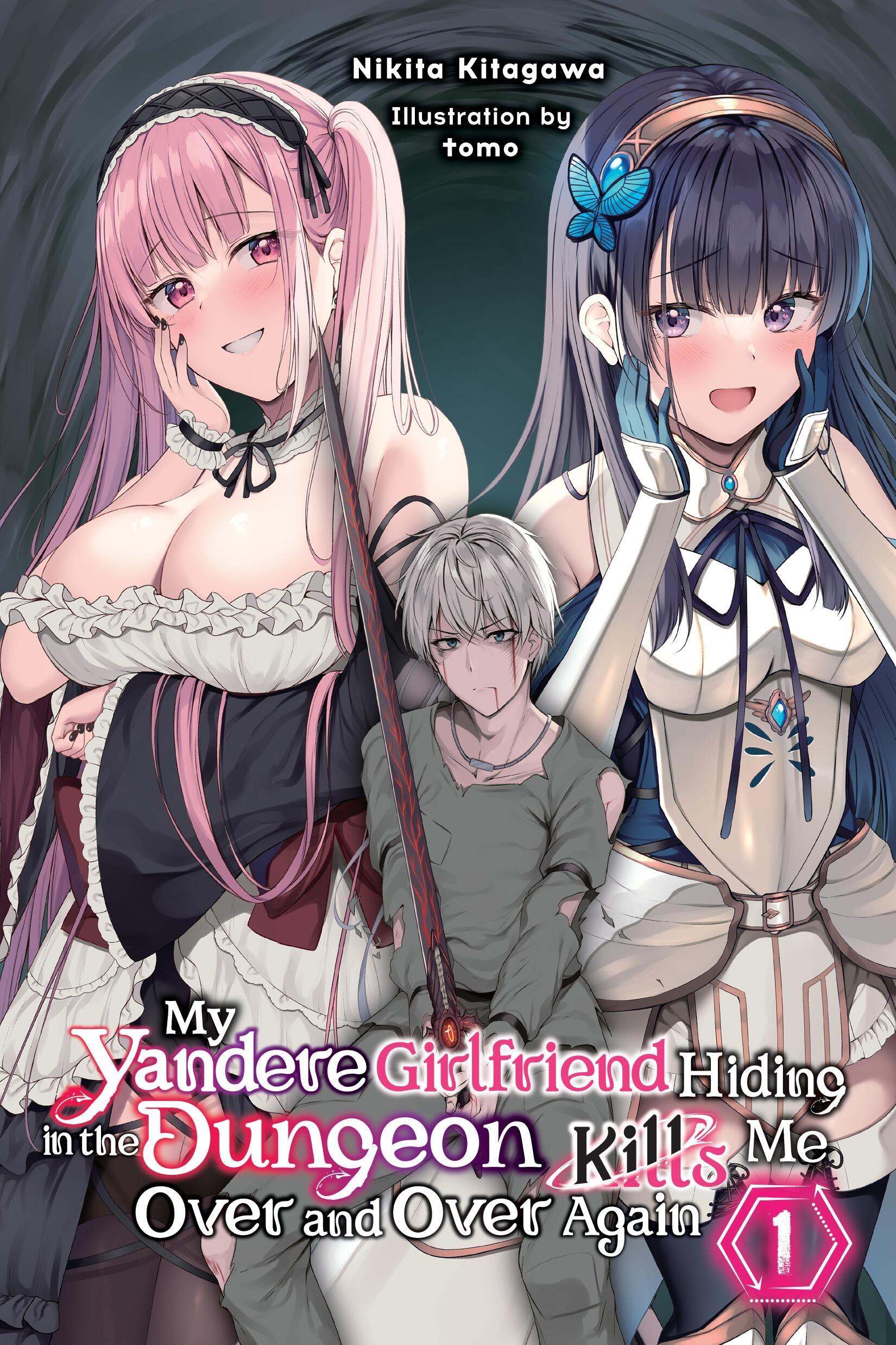 My Yandere Girlfriend Hiding in the Dungeon Kills Me Over and Over Again, Vol. 1 - MangaShop.ro
