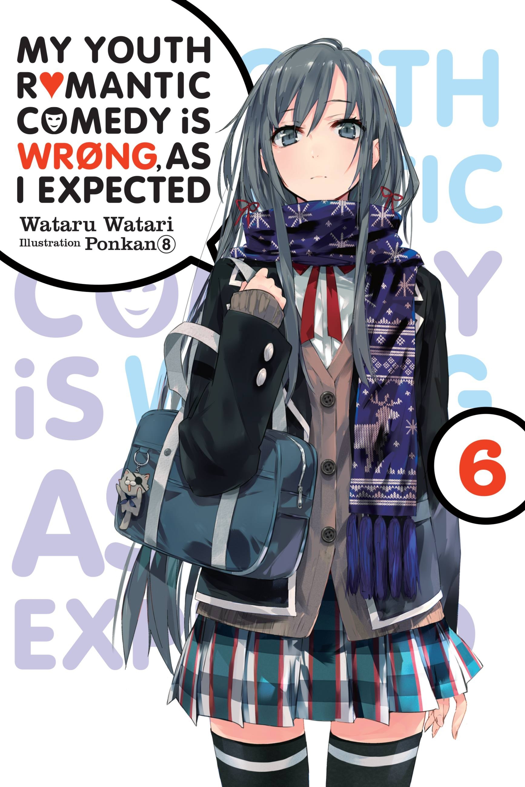 My Youth Romantic Comedy Is Wrong, as I Expected. Novel Vol.  6 - MangaShop.ro