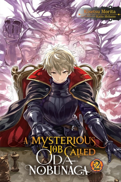 A Mysterious Job Called Oda Nobunaga Novel Vol.  2 - MangaShop.ro