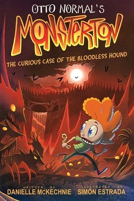 Otto Normal's Monsterton: the Curious Case of the Bloodless Hound (Hardcover) - MangaShop.ro