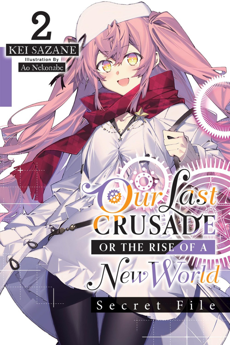 Our Last Crusade or the Rise of a New World: Secret File, Vol. 2 (Light Novel) - MangaShop.ro