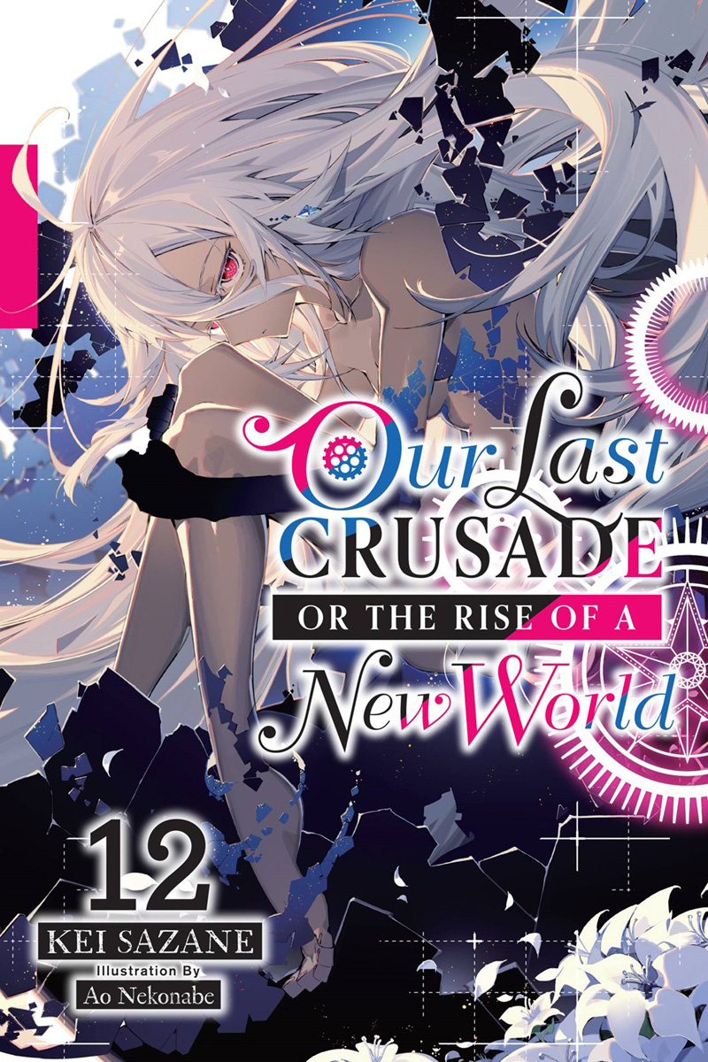 Our Last Crusade or the Rise of a New World, Vol. 12 (Light Novel) - MangaShop.ro