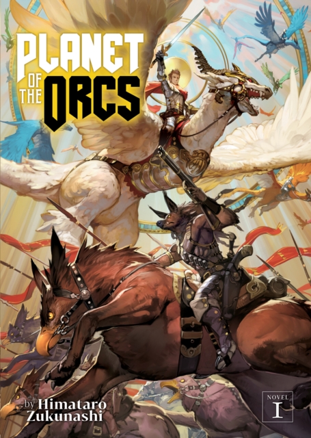 Planet of the Orcs (Light Novel) Vol.  1 - MangaShop.ro