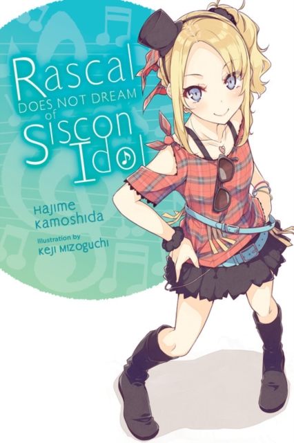 Rascal Does Not Dream of Siscon Idol (Light Novel) - MangaShop.ro